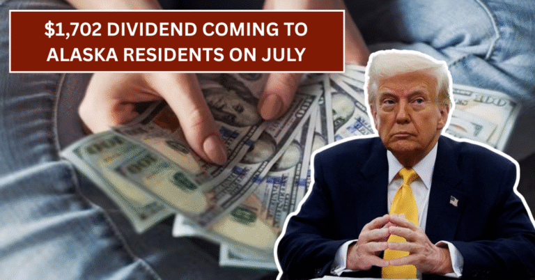 $1,702 Dividend Coming to Alaska Residents on July