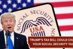 Trump’s Tax Bill Could Change Your Social Security Taxes