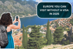 Hidden Gems in Europe You Can Visit Without a Visa in 2025 – Explore Albania, Georgia, and Montenegro
