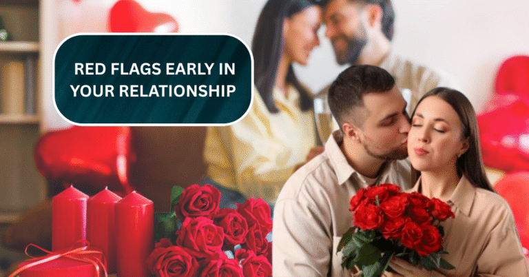 Love Bombing vs. Genuine Affection: Know the Red Flags Early in Your Relationship
